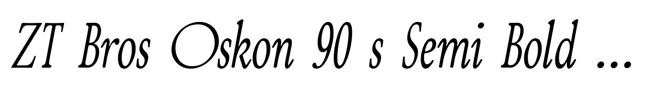 ZT Bros Oskon 90 s Semi Bold Condensed Italic